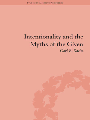 cover image of Intentionality and the Myths of the Given